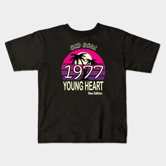 1977 Birthday Gift Old Soul Young Heart Kids T-Shirt by VecTikSam